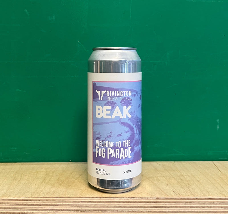 Rivington Brewing Co X Beak Welcome To The Fog Parade